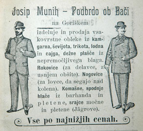 Časopisni oglas krojača Muniha iz Podbrda, ki je poleg lastnih izdelkov prodajal tudi oblačila in dodatke drugih mojstrov. (Ročni kažipot po Goriškem, Trstu in Istri za leto 1899)